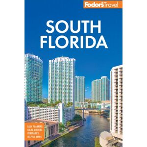 Random House USA Inc Fodor'S South Florida : With Miami, Fort Lauderdale, And The Keys Random House USA Inc Fodor'S South Florida : With Miami, Fort Lauderdale, And The Keys