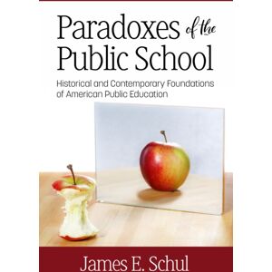 Emerald Publishing Inc Paradoxes Of The Public School : Historical And Contemporary Foundations Of American Public Education Emerald Publishing Inc Paradoxes Of The Public School : Historical And Contemporary Foundations Of American Public Education