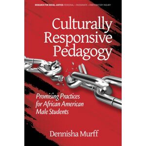 Emerald Publishing Inc Culturally Responsive Pedagogy : Promising Practices For African American Male Students Emerald Publishing Inc Culturally Responsive Pedagogy : Promising Practices For African American Male Students