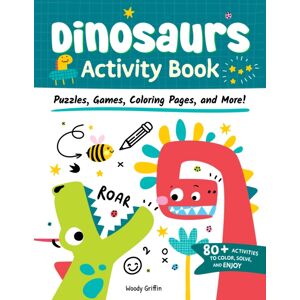 Fox Chapel Publishing Dinosaurs Activity Book : Puzzles, Games, Coloring Pages, And More! Fox Chapel Publishing Dinosaurs Activity Book : Puzzles, Games, Coloring Pages, And More!