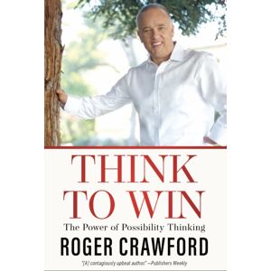 Made For Success Think To Win : The Power Of Possibility Thinking Made For Success Think To Win : The Power Of Possibility Thinking