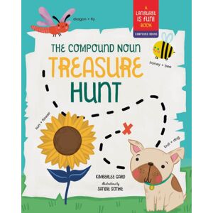 Familius LLC The Compound Noun Treasure Hunt : A Picture Book About Compound Words Familius LLC The Compound Noun Treasure Hunt : A Picture Book About Compound Words