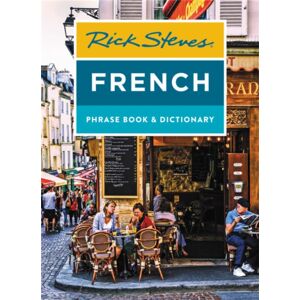 Avalon Travel Publishing Rick Steves French Phrase Book & Dictionary (Eighth Edition) Avalon Travel Publishing Rick Steves French Phrase Book & Dictionary (Eighth Edition)