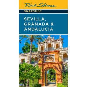 Avalon Travel Publishing Rick Steves Snapshot Sevilla, Granada & Andalucia (Seventh Edition) Avalon Travel Publishing Rick Steves Snapshot Sevilla, Granada & Andalucia (Seventh Edition)