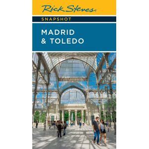 Avalon Travel Publishing Rick Steves Snapshot Madrid & Toledo (Seventh Edition) Avalon Travel Publishing Rick Steves Snapshot Madrid & Toledo (Seventh Edition)