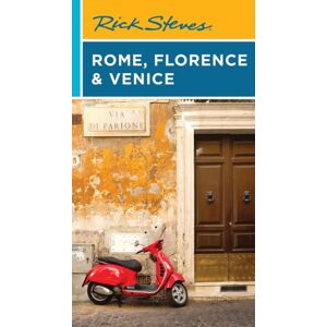 Avalon Travel Publishing Rick Steves Rome, Florence & Venice Avalon Travel Publishing Rick Steves Rome, Florence & Venice