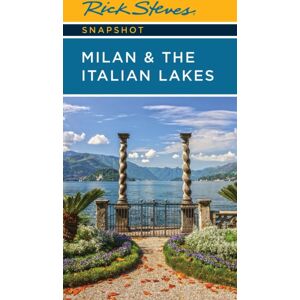 Avalon Travel Publishing Rick Steves Snapshot Milan & The Italian Lakes (Sixth Edition) Avalon Travel Publishing Rick Steves Snapshot Milan & The Italian Lakes (Sixth Edition)