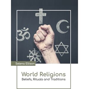 Larsen and Keller Education World Religions: Beliefs, Rituals And Traditions Larsen and Keller Education World Religions: Beliefs, Rituals And Traditions