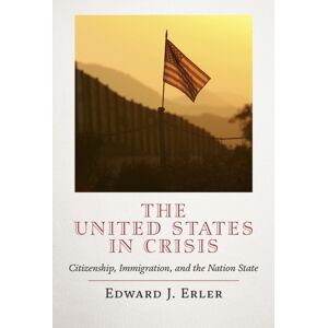 Encounter Books,USA The United States In Crisis : Citizenship, Immigration, And The Nation State Encounter Books,USA The United States In Crisis : Citizenship, Immigration, And The Nation State