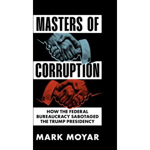 Encounter Books,USA Agency For Internal Corrpution : How The Swamp Sabotaged The Trump Presidency Encounter Books,USA Agency For Internal Corrpution : How The Swamp Sabotaged The Trump Presidency