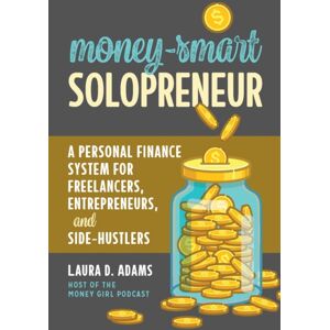Entrepreneur Press Money- Solopreneur : A Personal Finance System For Freelancers, Entrepreneurs, And Side-Hustlers Entrepreneur Press Money- Solopreneur : A Personal Finance System For Freelancers, Entrepreneurs, And Side-Hustlers