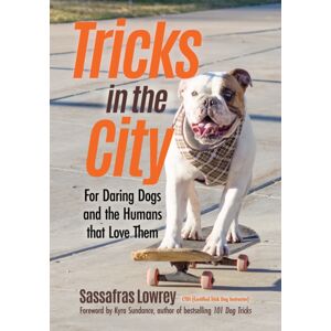 Mango Media Tricks In The City : For Daring Dogs And The Humans That Love Them (Trick Dog Training Book, Exercise Your Dog) Mango Media Tricks In The City : For Daring Dogs And The Humans That Love Them (Trick Dog Training Book, Exercise Your Dog)