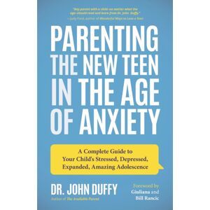 Mango Media Parenting The Teen In The Age Of Anxiety : Raising Happy, Healthy Humans Ages 8 To 24 Mango Media Parenting The Teen In The Age Of Anxiety : Raising Happy, Healthy Humans Ages 8 To 24