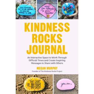 Mango Media The Kindness Rocks Journal : An Interactive Space To Work Through Difficult Times And Create Inspiring Messages To Share With Others (Rocks For Painting, For Fans Of Pebble For Your Thoughts) Mango Media The Kindness Rocks Journal : An Interactive Space To Work Through Difficult Times And Create Inspiring Messages To Share With Others (Rocks For Painting, For Fans Of Pebble For Your Thoughts)