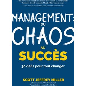 MANGO PUBLISHING GROUP Management: Du Chaos Au Succes : 30 Defis Pour Tout Changer MANGO PUBLISHING GROUP Management: Du Chaos Au Succes : 30 Defis Pour Tout Changer