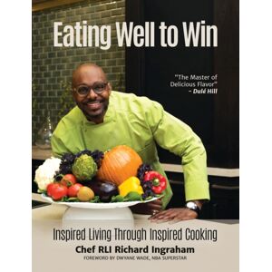 Mango Media Eating Well To Win : Inspired Living Through Inspired Cooking (Nba Cookbook, Chef To The Stars, Peak Performance) Mango Media Eating Well To Win : Inspired Living Through Inspired Cooking (Nba Cookbook, Chef To The Stars, Peak Performance)