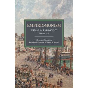 Haymarket Books Empiriomonism : Essays In Philosophy, Books 13 Haymarket Books Empiriomonism : Essays In Philosophy, Books 13