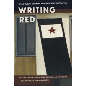 Haymarket Books Writing Red : An Anthology Of American Women Writers, 1930-1940 Haymarket Books Writing Red : An Anthology Of American Women Writers, 1930-1940