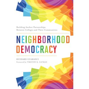 Taylor & Francis Inc Neighborhood Democracy : Building Anchor Partnerships Between Colleges And Their Communities Taylor & Francis Inc Neighborhood Democracy : Building Anchor Partnerships Between Colleges And Their Communities