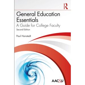 Taylor & Francis Inc General Education Essentials : A Guide For College Faculty Taylor & Francis Inc General Education Essentials : A Guide For College Faculty