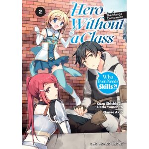 Social Club Books Hero Without A Class Volume 2: The Manga Companion : Who Even Needs Skills?! Social Club Books Hero Without A Class Volume 2: The Manga Companion : Who Even Needs Skills?!