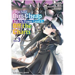 Social Club Books I Was Sold Dirt Cheap, But My Power Level Is Off The Charts Volume 3 Social Club Books I Was Sold Dirt Cheap, But My Power Level Is Off The Charts Volume 3