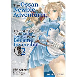 One Peace Books, Incorporated The Ossan bie Adventurer, Trained To Death By The Most Powerful Party, Became Invincible Volume 2 One Peace Books, Incorporated The Ossan bie Adventurer, Trained To Death By The Most Powerful Party, Became Invincible Volume 2
