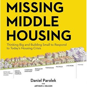 Island Press Missing Middle Housing : Thinking Big And Building Small To Respond To Today’s Housing Crisis Island Press Missing Middle Housing : Thinking Big And Building Small To Respond To Today’s Housing Crisis