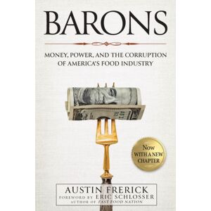 Island Press Barons : Money, Power, And The Corruption Of America'S Food Industry Island Press Barons : Money, Power, And The Corruption Of America'S Food Industry