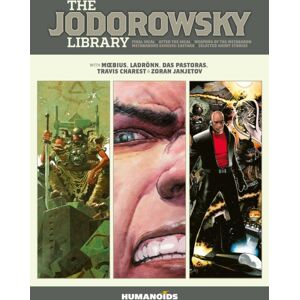 Humanoids, Inc The Jodorowsky Library: Book Three : Final Incal • After The Incal • Metabarons Genesis: Castaka • Weapons Of The Metabaron • Selected Short Stories Volume 3 Humanoids, Inc The Jodorowsky Library: Book Three : Final Incal • After The Incal • Metabarons Genesis: Castaka • Weapons Of The Metabaron • Selected Short Stories Volume 3