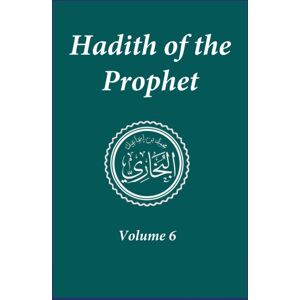 Al-Azhar (Cairo, Egypt) Hadith Of The Prophet : Sahih Al-Bukhari : Volume (6) Al-Azhar (Cairo, Egypt) Hadith Of The Prophet : Sahih Al-Bukhari : Volume (6)