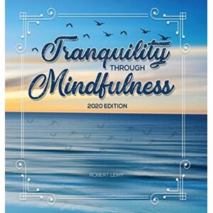 Pageturner, Press and Media Tranquility Through Mindfulness : 2020 Edition Pageturner, Press and Media Tranquility Through Mindfulness : 2020 Edition