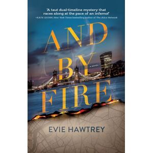 Crooked Lane Books And By Fire : A Novel Crooked Lane Books And By Fire : A Novel