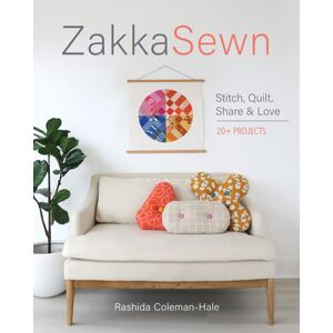 C & T Publishing Zakka Sewn : Stitch, Quilt, Share & Love; 20+ Projects C & T Publishing Zakka Sewn : Stitch, Quilt, Share & Love; 20+ Projects