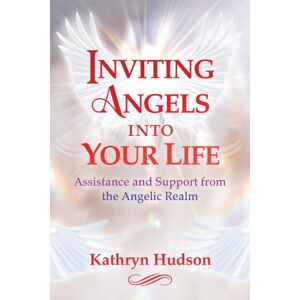 Inner Traditions Bear and Company Inviting Angels Into Your Life : Assistance And Support From The Angelic Realm Inner Traditions Bear and Company Inviting Angels Into Your Life : Assistance And Support From The Angelic Realm