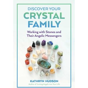 Inner Traditions Bear and Company Discover Your Crystal Family : Working With Stones And Their Angelic Messengers Inner Traditions Bear and Company Discover Your Crystal Family : Working With Stones And Their Angelic Messengers
