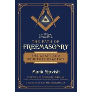 Inner Traditions Bear and Company The Path Of Freemasonry : The Craft As A Spiritual Practice Inner Traditions Bear and Company The Path Of Freemasonry : The Craft As A Spiritual Practice