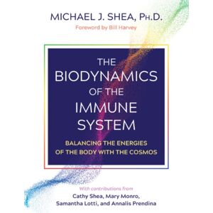 Inner Traditions Bear and Company The Biodynamics Of The Immune System : Balancing The Energies Of The Body With The Cosmos Inner Traditions Bear and Company The Biodynamics Of The Immune System : Balancing The Energies Of The Body With The Cosmos