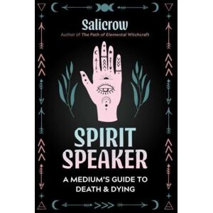 Inner Traditions Bear and Company Spirit Speaker : A Medium'S Guide To Death And Dying Inner Traditions Bear and Company Spirit Speaker : A Medium'S Guide To Death And Dying