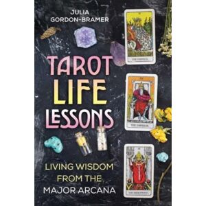 Inner Traditions Bear and Company Tarot Life Lessons : Living Wisdom From The Major Arcana Inner Traditions Bear and Company Tarot Life Lessons : Living Wisdom From The Major Arcana