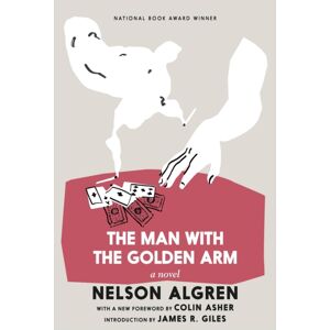 Seven Stories Press,U.S. The Man With The Golden Arm Seven Stories Press,U.S. The Man With The Golden Arm