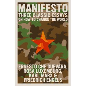 Seven Stories Press,U.S. Manifesto : Three Classic Essays On How To Change The World Seven Stories Press,U.S. Manifesto : Three Classic Essays On How To Change The World