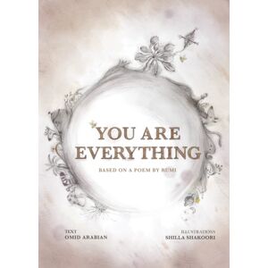 Seven Stories Press,U.S. You Are Everything : Based On A Poem By Rumi Seven Stories Press,U.S. You Are Everything : Based On A Poem By Rumi