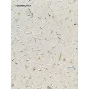 David Zwirner Robert Ryman : Early And Late David Zwirner Robert Ryman : Early And Late