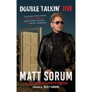 Rare Bird Books Double Talkin' Jive : True Rock 'N' Roll Stories From The Drummer Of Guns N' Roses, The Cult, And Velvet Revolver Rare Bird Books Double Talkin' Jive : True Rock 'N' Roll Stories From The Drummer Of Guns N' Roses, The Cult, And Velvet Revolver