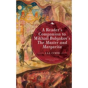 Academic Studies Press A Reader'S Companion To Mikhail Bulgakov'S The Master And Margarita Academic Studies Press A Reader'S Companion To Mikhail Bulgakov'S The Master And Margarita