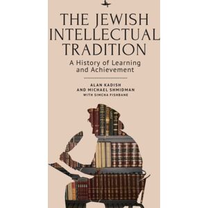 Academic Studies Press The Jewish Intellectual Tradition : A History Of Learning And Achievement Academic Studies Press The Jewish Intellectual Tradition : A History Of Learning And Achievement