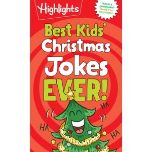 Highlights Press Kids' Christmas Jokes Ever! : Festive Collection Of Santa Jokes, Reindeer Riddles And Christmas Laughs For A Ho-Larious Christmas-Themed Gift For Kids 6 And Up Highlights Press Kids' Christmas Jokes Ever! : Festive Collection Of Santa Jokes, Reindeer Riddles And Christmas Laughs For A Ho-Larious Christmas-Themed Gift For Kids 6 And Up