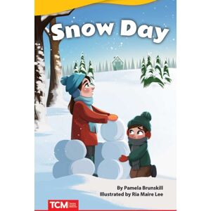 Teacher Created Materials, Inc Snow Day Teacher Created Materials, Inc Snow Day