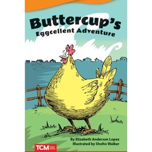Teacher Created Materials, Inc Buttercup'S Eggcellent Adventure Teacher Created Materials, Inc Buttercup'S Eggcellent Adventure